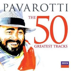 Pavarotti - The 50 Greatest Tracks