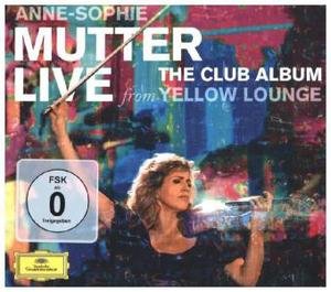 Anne-Sophie Mutter - The Club Album - Live from Yellow Lounge, 1 Audio-CD + DVD (Deluxe Edition)