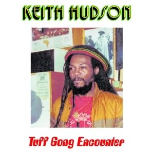 TUFF GONG ENCOUNTER