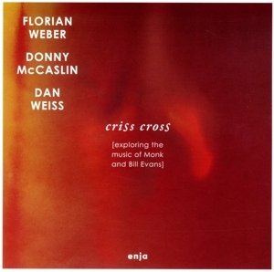 CRISS CROSS (EXPLORING MONK AND BILL EVANS)