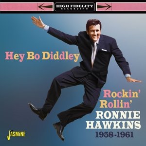 HEY BO DIDDLEY! ROCKIN' ROLLIN' RONNIE HAWKINS 195