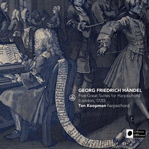 FIVE GREAT SUITES FOR HARPSICHORD (LONDON, 1720)