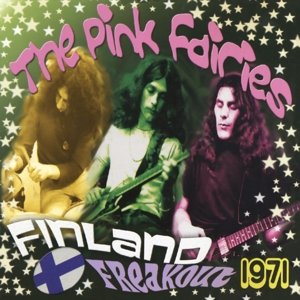 Pink Fairies-Finland Freakout 1971 (Col)