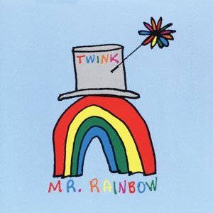 Twink-Mr Rainbow (Expanded)