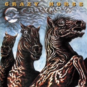 Crazy Horse-Crazy Moon