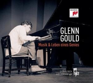 Glenn Gould ? Musik und Leben eines Genies