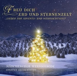 Freu dich, Erd und Sternenzelt - Lieder zur Advent