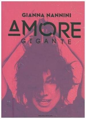 Amore gigante - Deluxe Edition