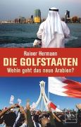 Die Golfstaaten Wohin geht das neue Arabien?