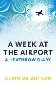 A Week at the Airport