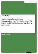 Erzähltechnische Analyse der Romananfänge von Theodor Fontanes 'Effi Briest' und E.T.A. Hoffmanns 'Die Elixiere des Teufels'