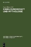 Einbildungskraft und Mythologie