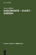 Geschichte - Kunst - Nation