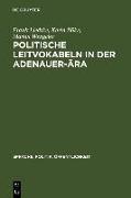 Politische Leitvokabeln in der Adenauer-Ära