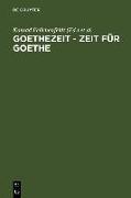 Goethezeit - Zeit für Goethe