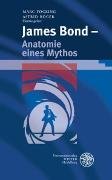 James Bond - Anatomie eines Mythos