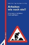 Arbeiten wie noch nie!?