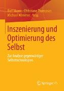 Inszenierung und Optimierung des Selbst