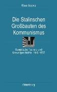 Die Stalinschen Großbauten des Kommunismus