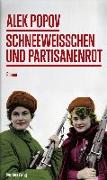 Schneeweißchen und Partisanenrot