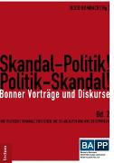 Skandal-Politik! Politik-Skandal!