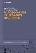 Place-Making in urbanen Diskursen