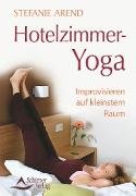 Hotelzimmer-Yoga