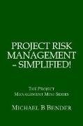 Project Risk Management: Simplified!