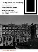 Georg Dehio und Alois Riegl - Konservieren, nicht restaurieren