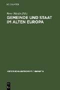 Gemeinde und Staat im Alten Europa