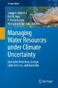 Managing Water Resources under Climate Uncertainty