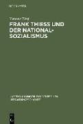 Frank Thiess und der Nationalsozialismus