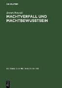 Machtverfall und Machtbewusstsein