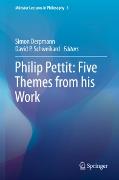 Philip Pettit: Five Themes from his Work