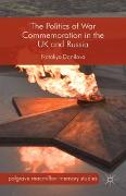 The Politics of War Commemoration in the UK and Russia