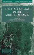 The State of Law in the South Caucasus