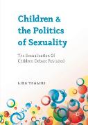 Children and the Politics of Sexuality