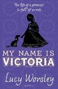 My Name is Victoria