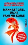 Mann mit Grill sucht Frau mit Kohle