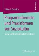 Programmformeln und Praxisformen von Soziokultur