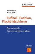 Fußball, Fashion, Flachbildschirme