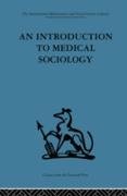 An Introduction to Medical Sociology