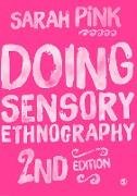 Doing Sensory Ethnography