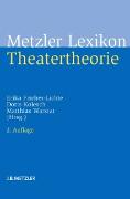 Metzler Lexikon Theatertheorie