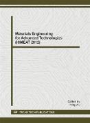 Materials Engineering for Advanced Technologies (ICMEAT 2012)