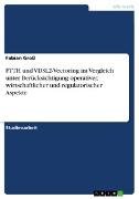 FTTH und VDSL2-Vectoring im Vergleich unter Berücksichtigung operativer, wirtschaftlicher und regulatorischer Aspekte