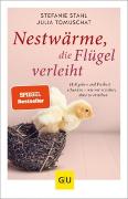 Nestwärme, die Flügel verleiht