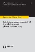 Entwicklungszusammenarbeit 4.0 - Digitalisierung und globale Verantwortung