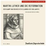 Martin Luther und die Reformation