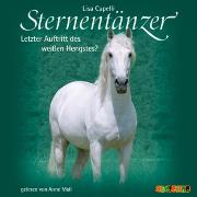 Sternentänzer (7): Letzter Auftritt des weißen Hengstes?